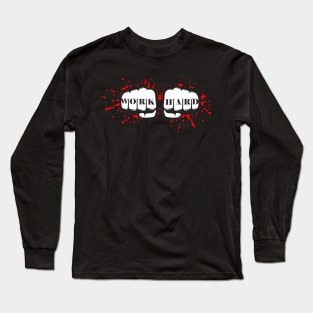 Work Hard Fighter Fists Long Sleeve T-Shirt